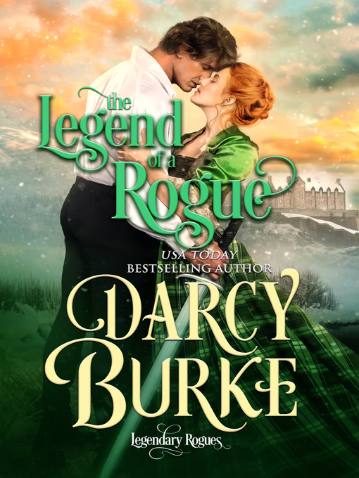 Title details for The Legend of a Rogue by Darcy Burke - Available